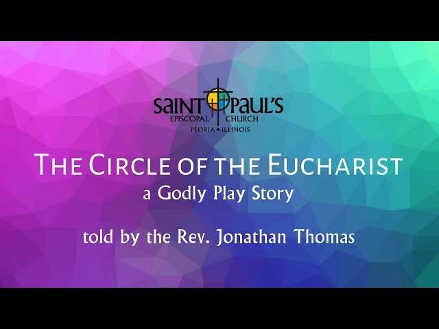 Godly Play - Circle of the Eucharist