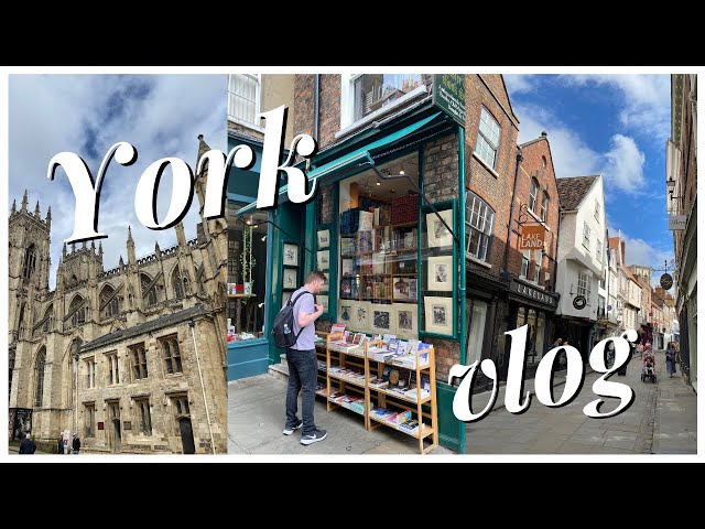 🇬🇧 UK vlog #1: York (book shopping & fun w/ friends) ☂️