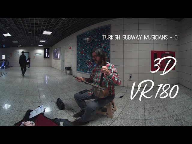 Turkish Subway Musicians / 01 - 3D 180 VR Video