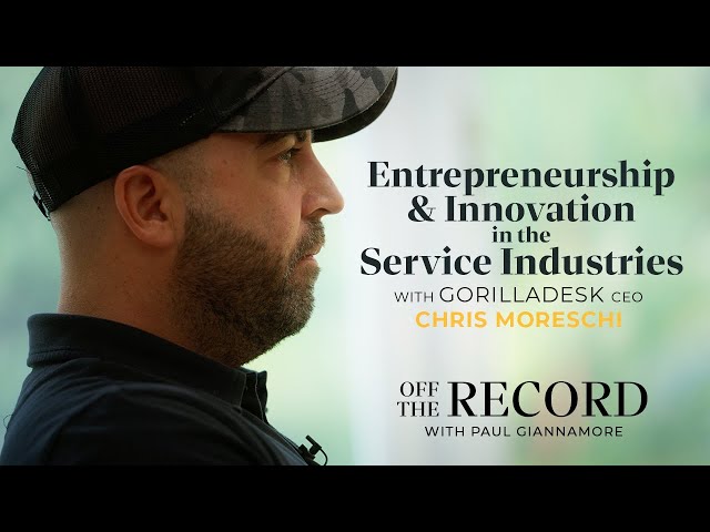 Chris Moreschi on Entrepreneurship and Innovation in Service Industries