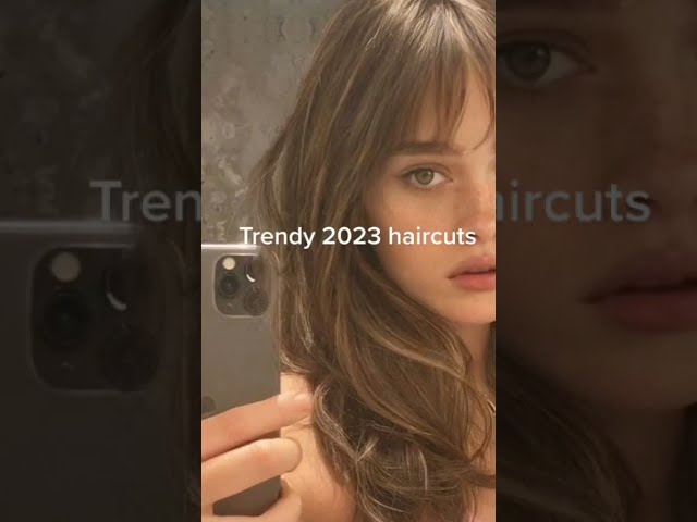 Trendy Haircuts For 2023