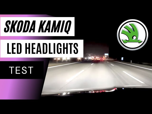 Skoda KAMIQ 2021 LED Headlights Real-World Teston GERMAN AUTOBAHN