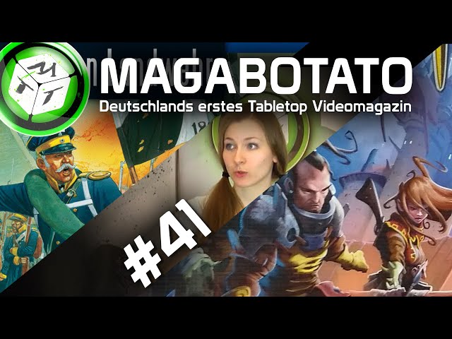 MAGABOTATO #41 | Die erste deutsche Tabletopshow | Black Powder | Cadwallon-Stadt der Diebe | DICED