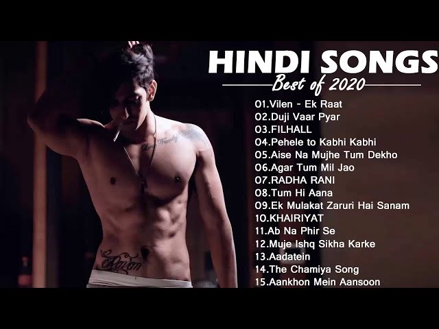 Latest Hindi Songs 2020 to 2021 & Bollywood Songs 2020 to 2021 (New ...