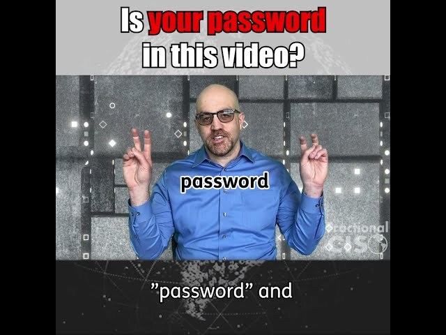 Is your password in this video?