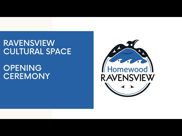 Opening Ceremony: Ravensview Cultural Space