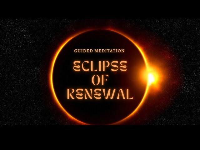 Eclipse of Renewal I 15 Min. I Dr. Shannon McLain