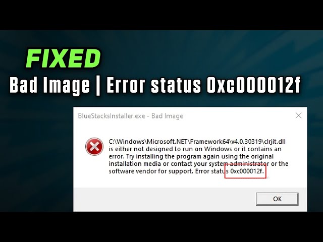 How To Fix Bad Image Error 0xc000012f On Windows 10 & 11
