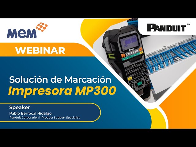 WEBINAR - Solución de marcación MP300 - PANDUIT