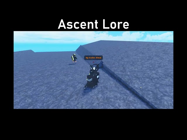 Ascent Lore