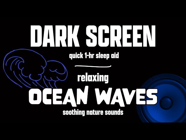 OCEAN WAVES | Sounds for Deep Sleep | DARK SCREEN Sleep Aid