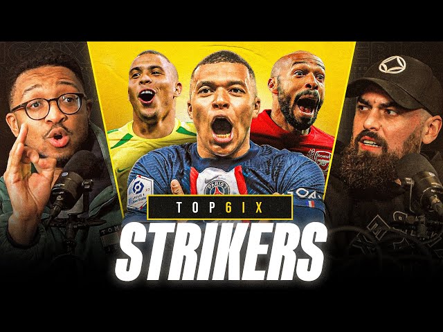 The Top 6 STRIKERS of ALL TIME! | TOP 6IX