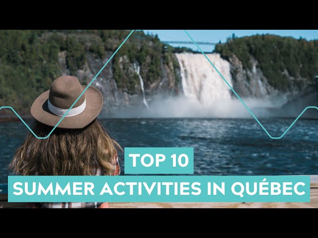 Top Things to Do in Québec City in Summer