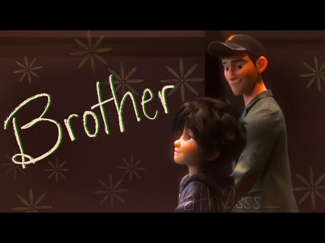 Brother | Tadashi Hamada and Hiro Hamada edit | Big Hero 6 | 4K
