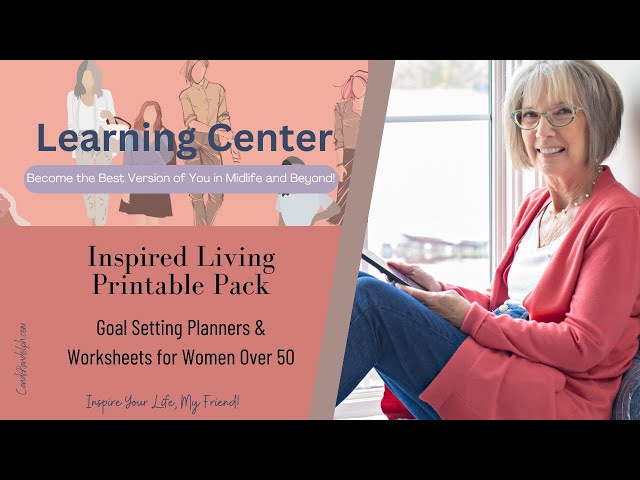 Goal Setting Planners and Worksheets for Women Over 50