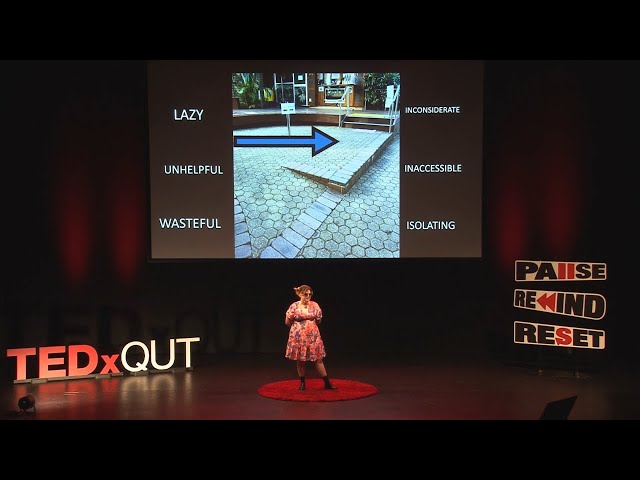 You'll need it too - rethinking accessibility culture | Anne Kelley | TEDxQUT