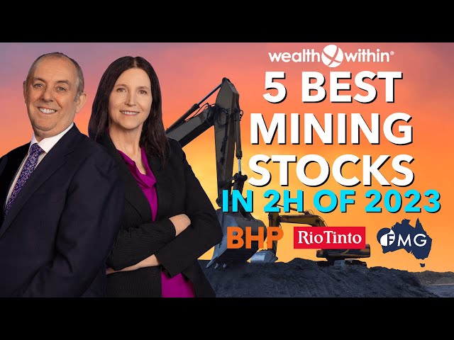 5 Best Mining Stocks to Buy in 2H of 2023: Are BHP, RIO, FMG too Risky?