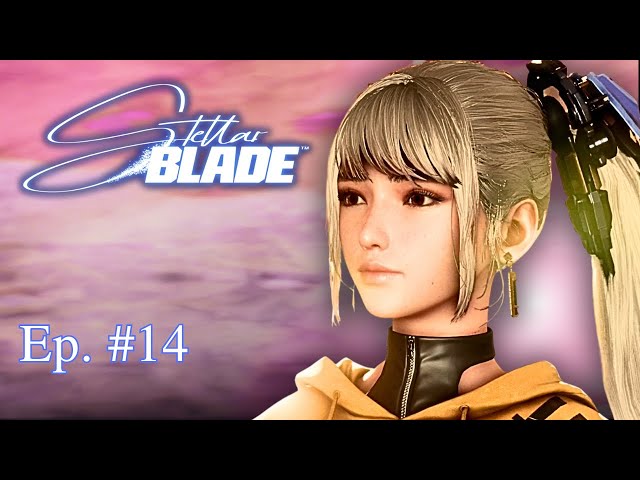 Stellar Blade - PS5 (4k 60FPS) Gameplay Walkthrough- Part 14