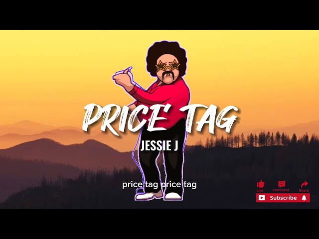 PRICE TAG- JESSIE J