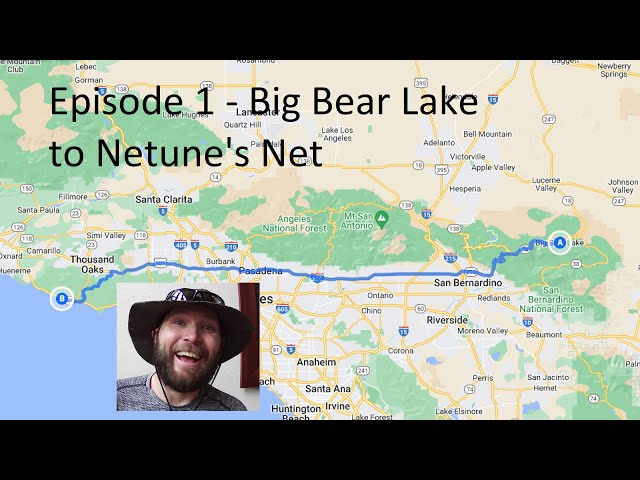 Pacific Coast Road Trip Ep 1 Big Bear Lake to Neptune's Net (360)
