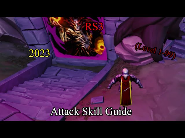 RS3: Attack Skill Guide: 1-99 2023 ⚔️