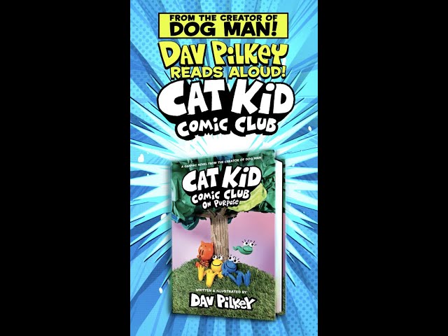 CAT KID COMIC CLUB | Dav Pilkey Reads Aloud from Cat Kid Comic Club: On Purpose #shorts