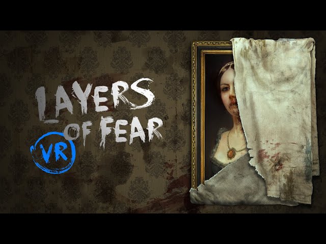 Layers of Fear VR  |  Oculus Quest