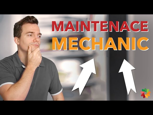 Everything to know: Maintenance Mechanic