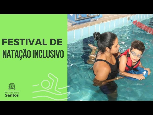 #ESPORTE - FESTIVAL DE NATAÇÃO INCLUSIVO