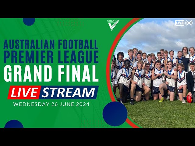 🔴 LIVE: 2024 Australian Football Premier League Boys Grand Final