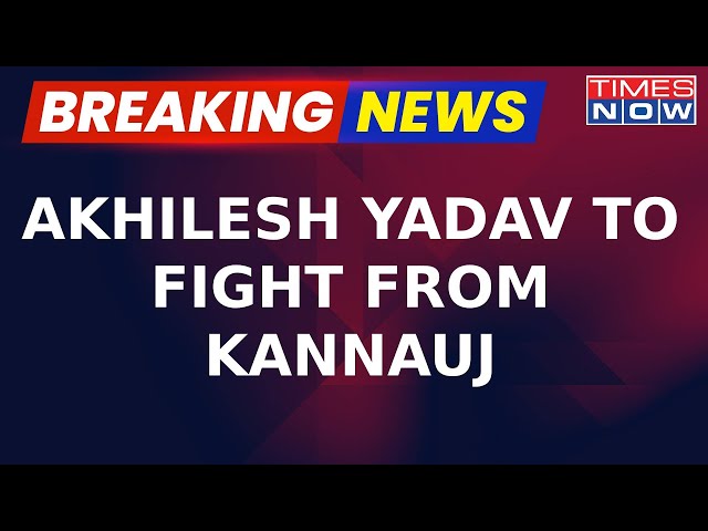 Akhilesh Yadav To Contest Lok Sabha Polls From Kannauj, SP Chief To File Nomination Tomorrow