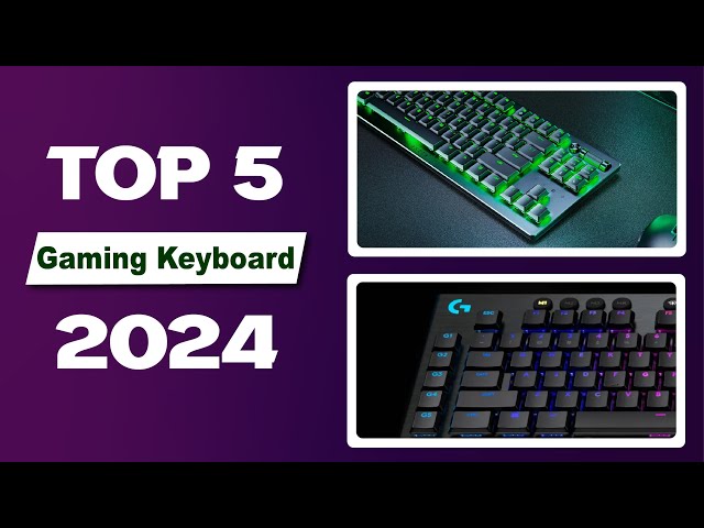 Top 5 High-Performance Gaming Keyboards for the U.S. in 2024
