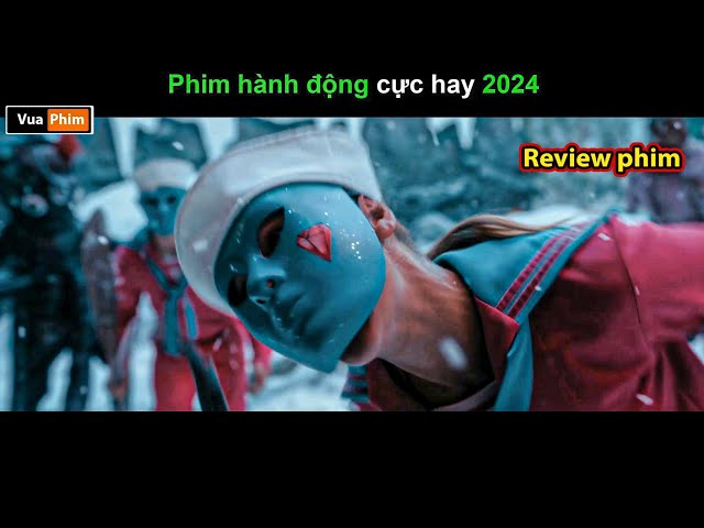 Phim hành động mới nhất 2024 - Review phim