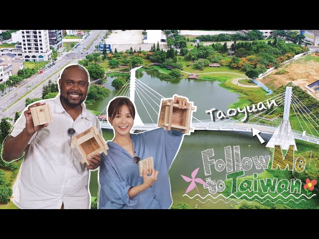 Traveling to Taoyuan｜Follow Me to Taiwan