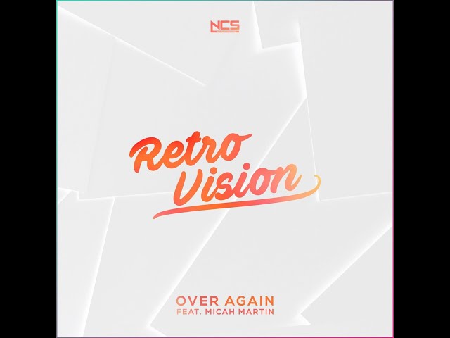 RetroVision - Over Again (feat. Micah Martin) [Letra/Lyrics]