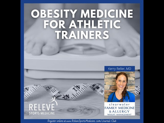 Obesity Medicine for Athletic Trainers