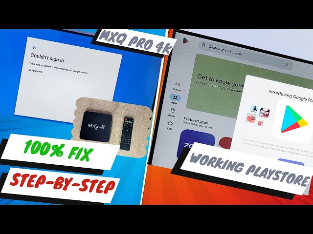 MXQ Pro 4K How to 100% Fix Google Play Store and Gmail Not Opening on Android TV Box