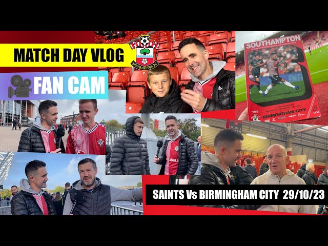Southampton Vs Birmingham City Match Day Fan Vlog from St Matys