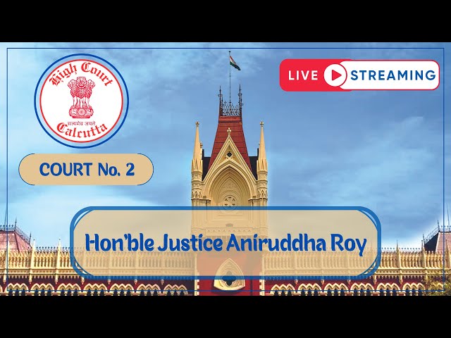 14 June, 2024  | Court No.  2 | Live Streaming of the Court proceedings