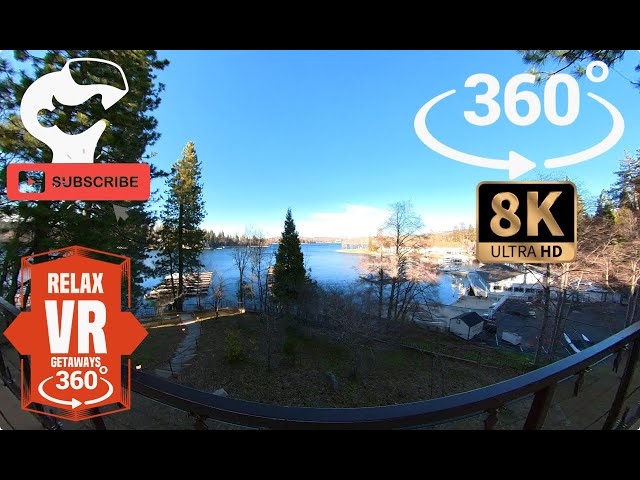 VR 360 8K GETAWAYS // LAKE ARROWHEAD LAKE AND TREE VIEW ONE RS
