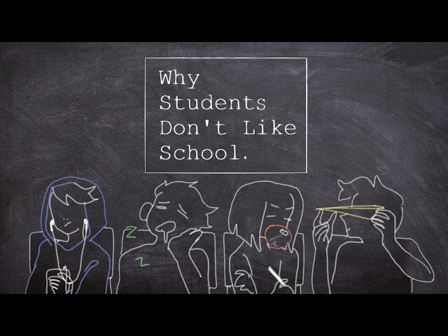 Why Students Don't Like School