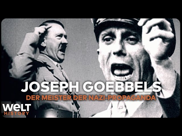 JOSEPH GOEBBELS: Hitlers Komplizen – Teuflisches Kalkül des Propaganda-Meisters | WELT History