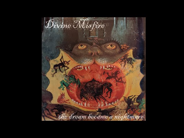 Divine Misfire - The Dream Became a Nightmare