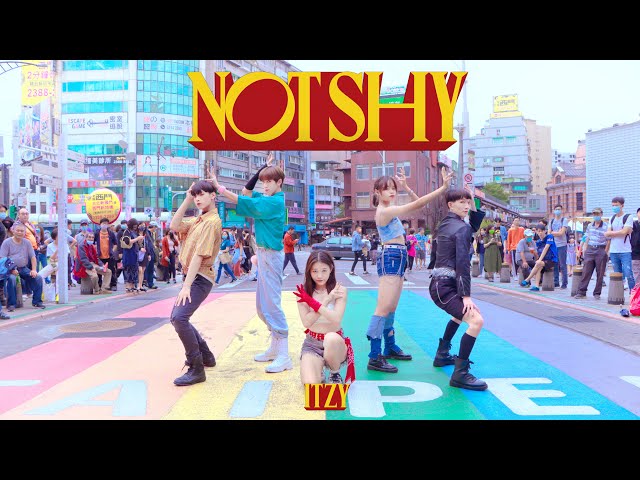 [KPOP IN PUBLIC CHALLENGE] ITZY(있지) "NOT SHY" Dance Cover by SERITY from Taiwan