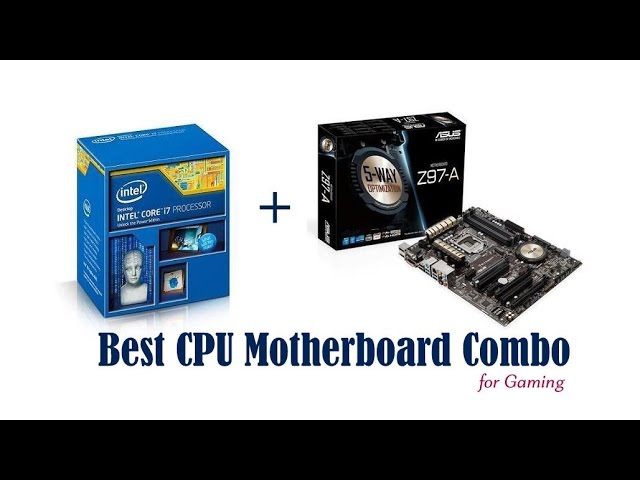 Best CPU Motherboard Combo - ASUS Z97-A + Intel i7-4790K | Best CPU Motherboard Combo for Gaming