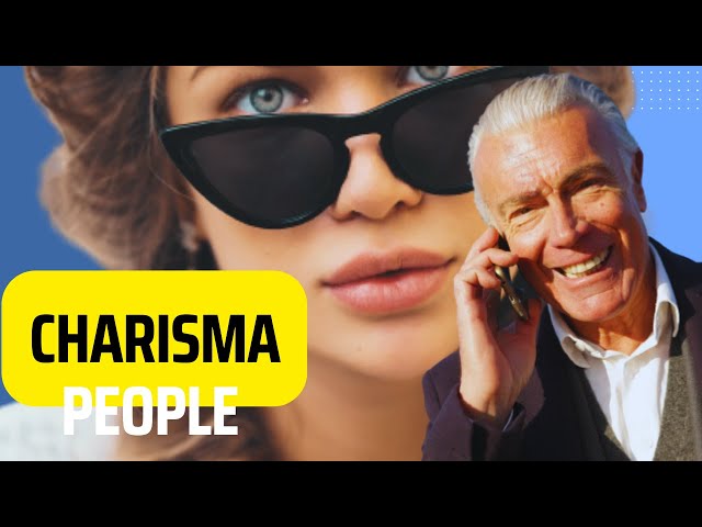 Who Are the Most Charismatic People? #charisma