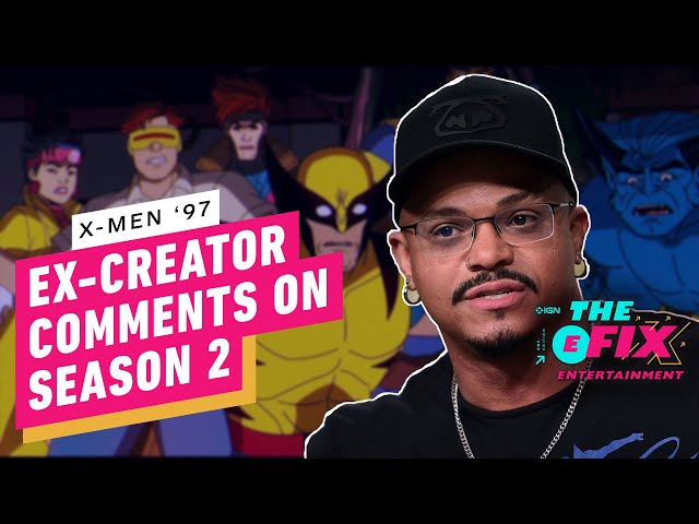 Fired X-Men '97 Creator Beau DeMayo Clarifies Involvement In Season 2 - IGN The Fix: Entertainment