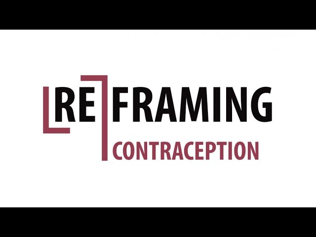 Reframing Contraception