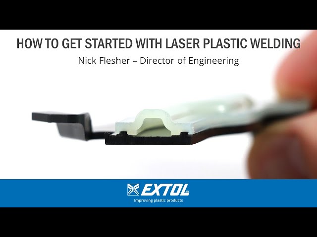 How to Get Started with Laser Plastic Welding