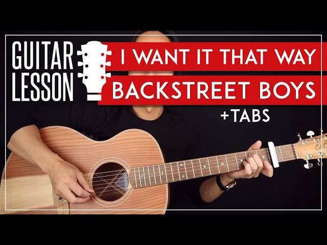 I Want It That Way Guitar Tutorial  🎸 Backstreet Boys Guitar Lesson  |Chords + TAB|